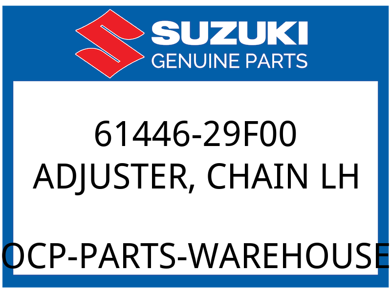 Suzuki OEM Part 61446-29F00 ADJUSTER CHAIN L
