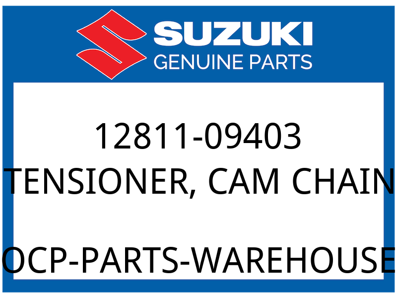 Suzuki OEM Part 12811-09403 TENSIONER,CAM CHAIN