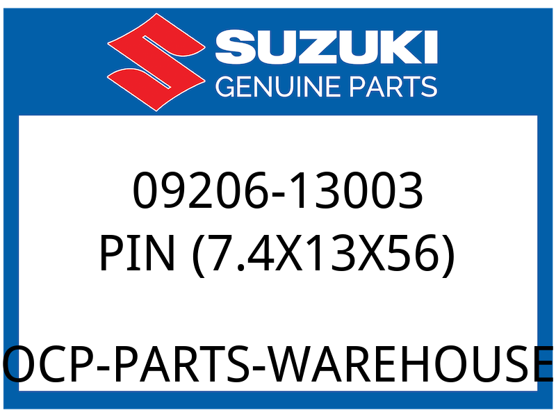 Suzuki OEM Part 09206-13003 PIN (L:56)