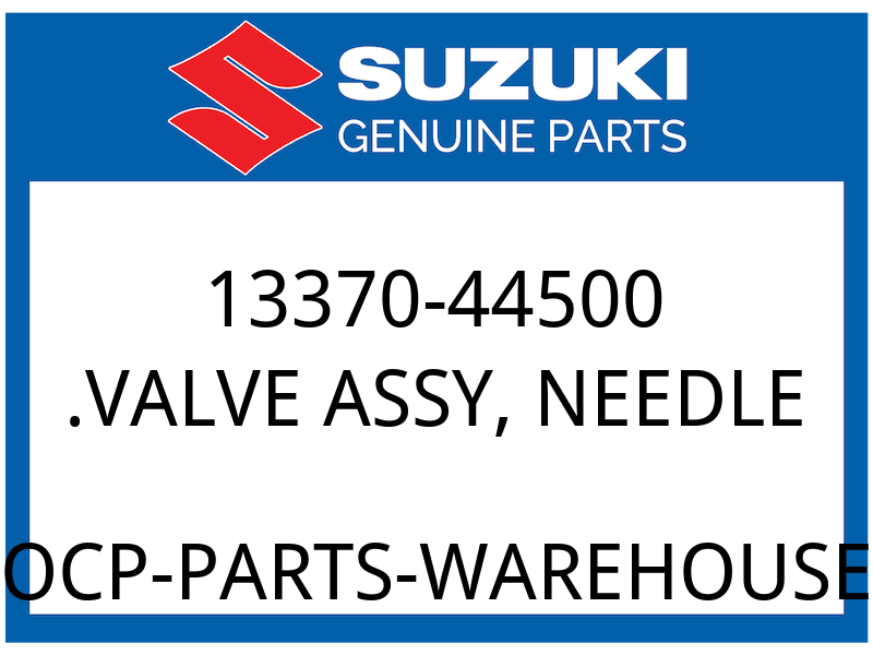 Suzuki OEM Part 13370-44500 VALVE ASSY. NEEDLE