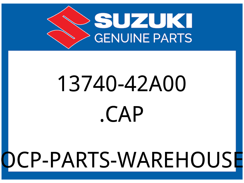 Suzuki OEM Part 13740-42A00 CAP