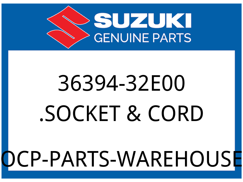 Suzuki OEM Part 36394-32E00 SOCKET, PILOT BOX