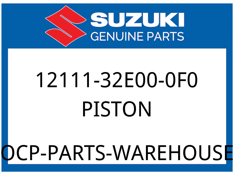 Suzuki OEM Part 12111-32E00-0F0 PISTON