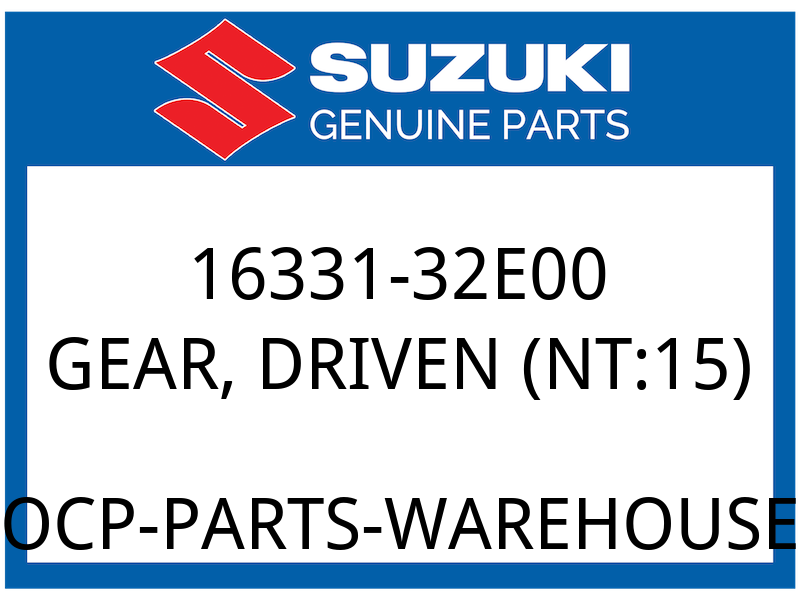 Suzuki OEM Part 16331-32E00 GEAR,ENG OIL PUMP DRIVEN (NT: