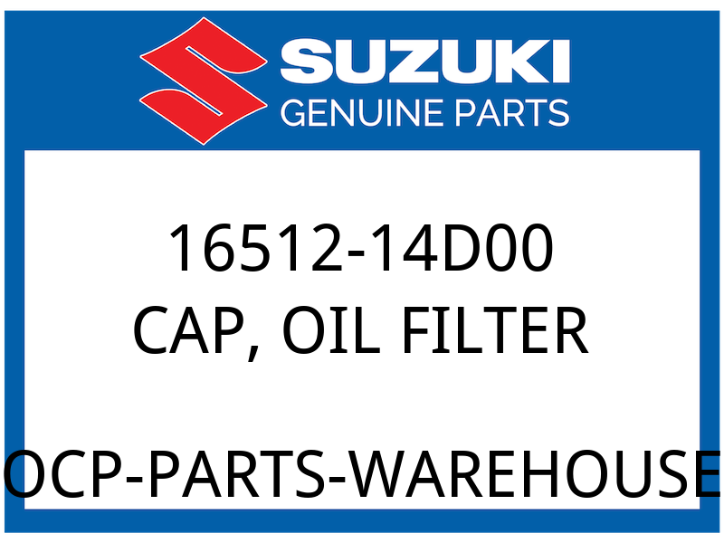 Suzuki OEM Part 16512-14D00 CAP,OIL FILTER