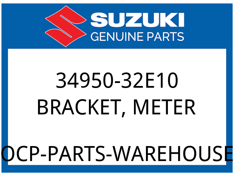 Suzuki OEM Part 34950-32E10 BRACKET,METER