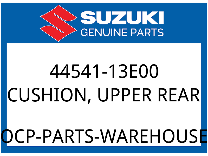 Suzuki OEM Part 44541-13E00 CUSHION,FUEL TANK,UPPER