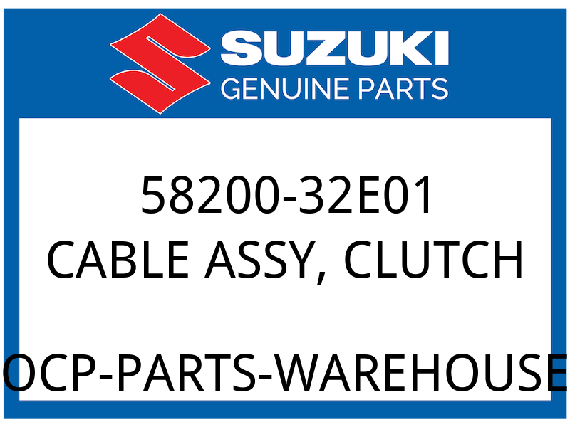 Suzuki OEM Part 58200-32E01 CABLE ASSY,CLUTCH