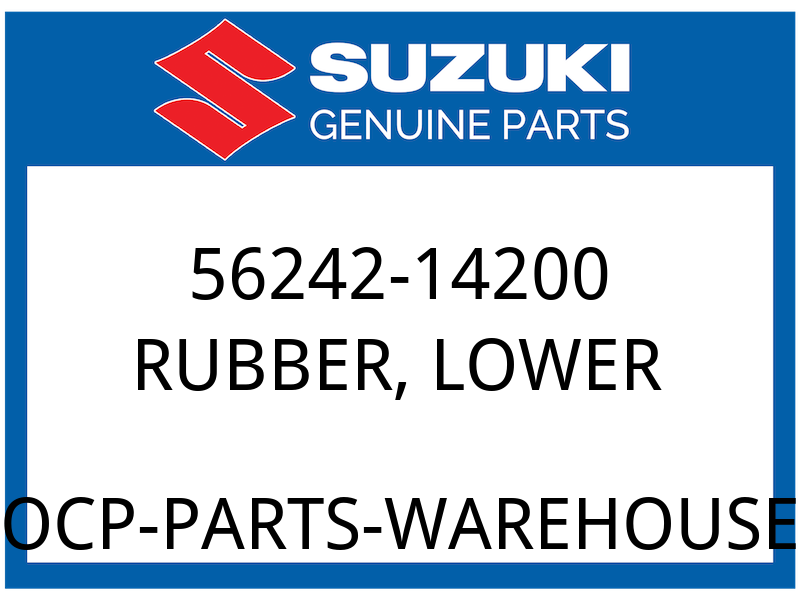 Suzuki OEM Part 56242-14200 RUBBER, LOWER
