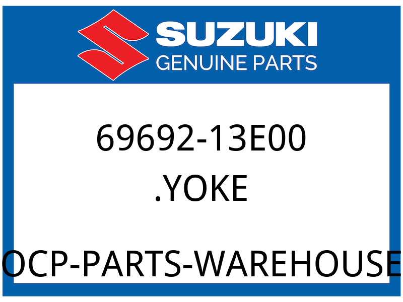 Suzuki OEM Part 69692-13E00 YOKE