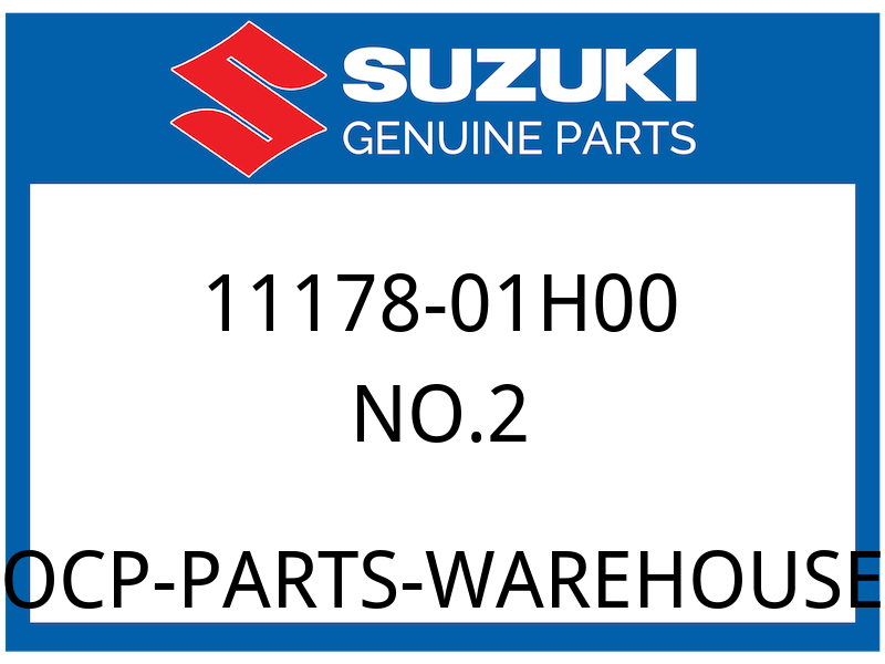 Suzuki OEM Part 11178-01H00 NO.2
