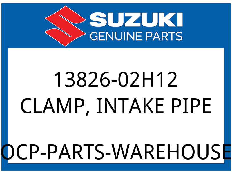 Suzuki OEM Part 13826-02H12 CLAMP,INTAKE PIPE