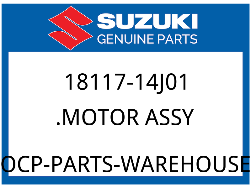 Suzuki OEM Part 18117-14J01 MOTOR ASSY