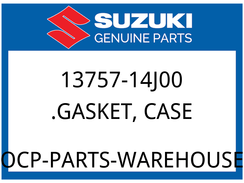 Suzuki OEM Part 13757-14J00 GASKET, CASE