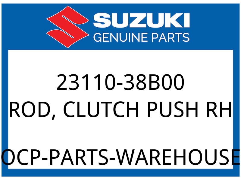 Suzuki OEM Part 23110-38B00 ROD,CLUTCH PUSH,R