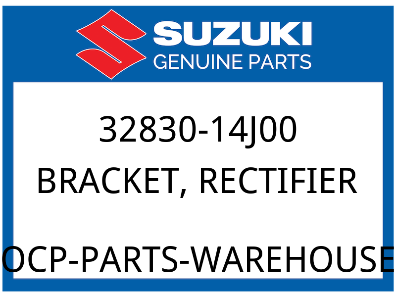 Suzuki OEM Part 32830-14J00 BRACKET,RECTIFIER