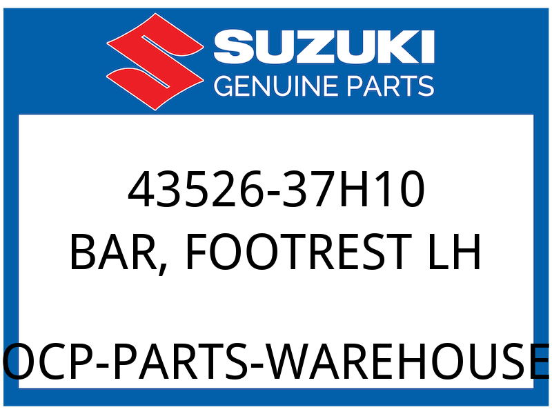 Suzuki OEM Part 43526-37H10 BAR,FRONT FOOTREST,L