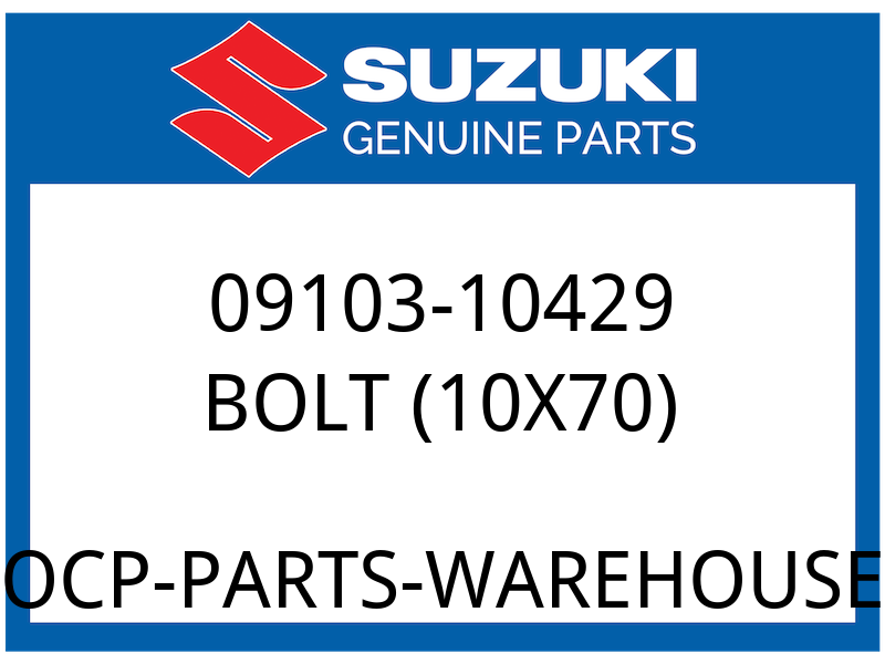 Suzuki OEM Part 09103-10429 BOLT (10X70)