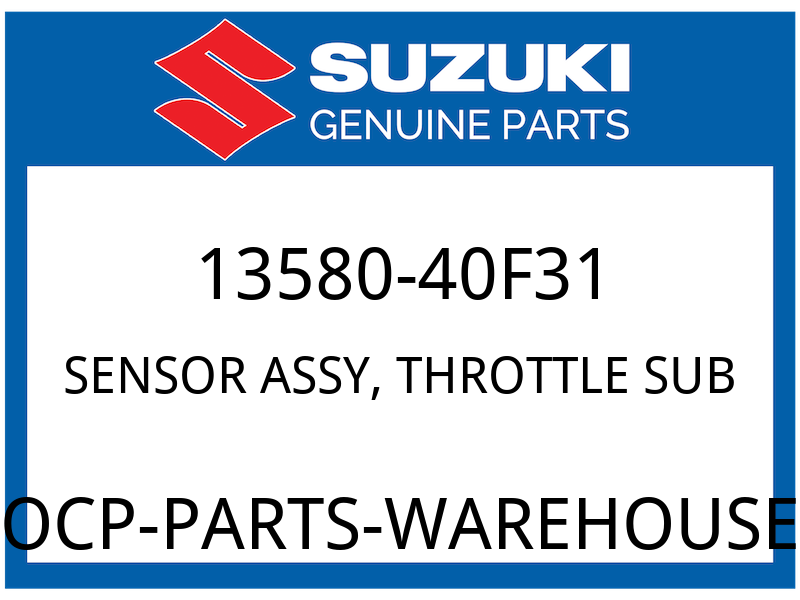 Suzuki OEM Part 13580-40F31 SENSOR ASSY, THROTTLE SUB