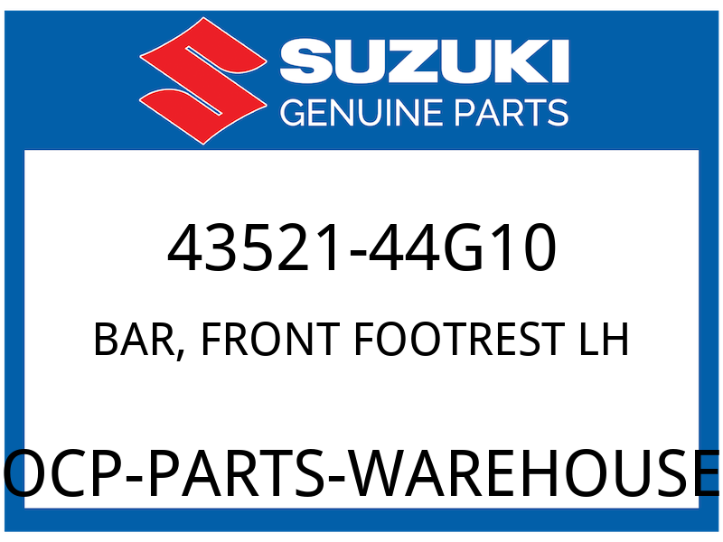 Suzuki OEM Part 43521-44G10 BAR,FR FOOTREST,L