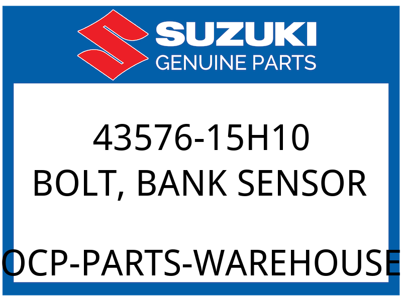 Suzuki OEM Part 43576-15H10 BOLT, BANK SENSOR
