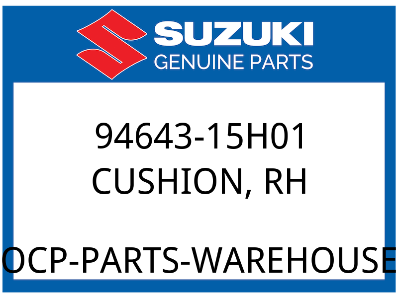 Suzuki OEM Part 94643-15H01 CUSHION, RH