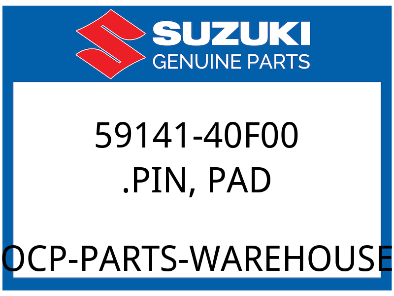 Suzuki OEM Part 59141-40F00 PIN, PAD