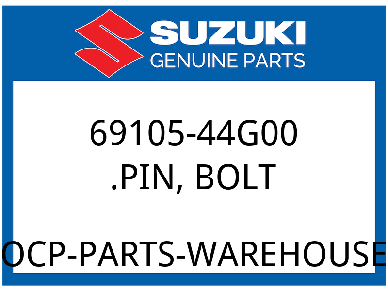 Suzuki OEM Part 69105-44G00 PIN, BOLT