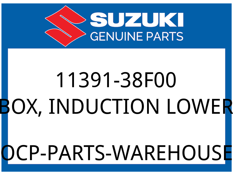 Suzuki OEM Part 11391-38F00 BOX,INDUCTION LOWER