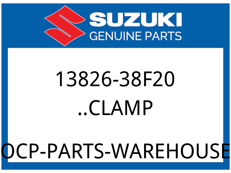 Suzuki OEM Part 13826-38F20 CLAMP, DUCT SIDE