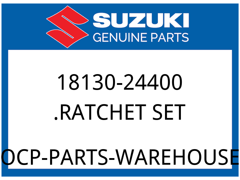Suzuki OEM Part 18130-24400 RATCHET SET