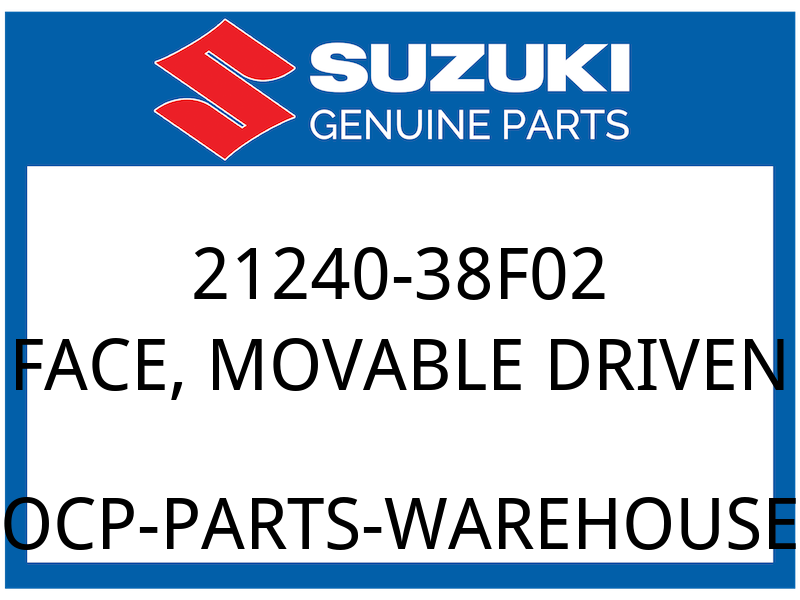 Suzuki OEM Part 21240-38F02 FACE,MOVABLE DRIVEN