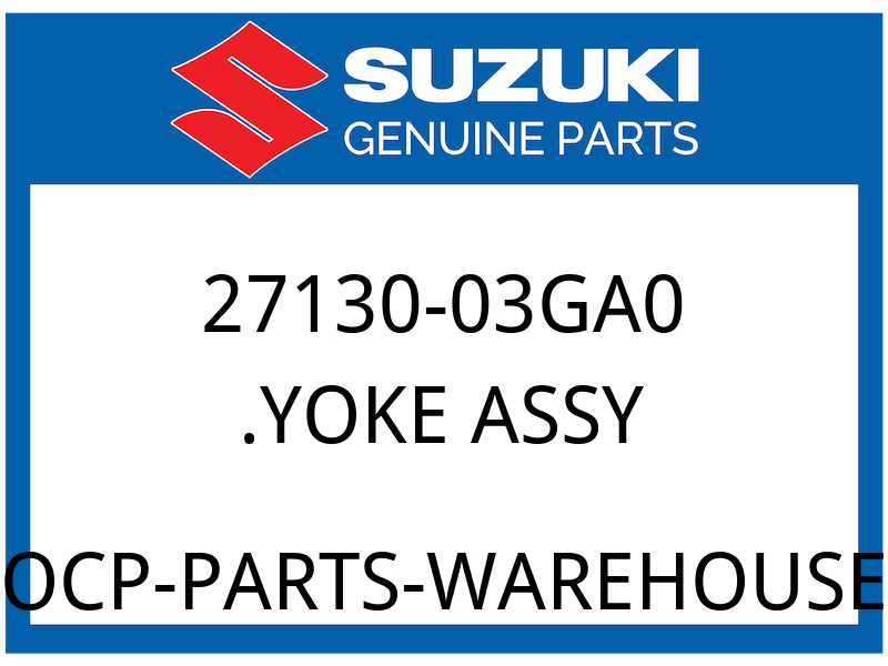 Suzuki OEM Part 27130-03GA0 YOKE ASSY