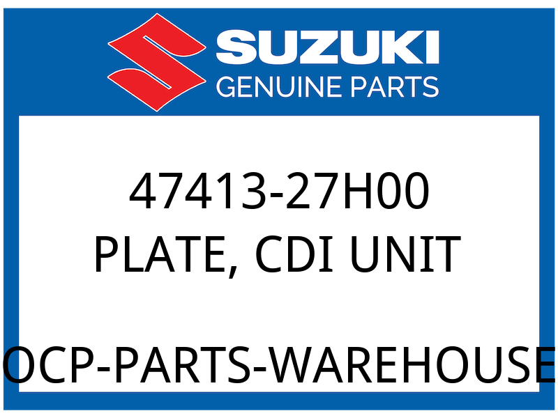 Suzuki OEM Part 47413-27H00 PLATE,CDI UNIT