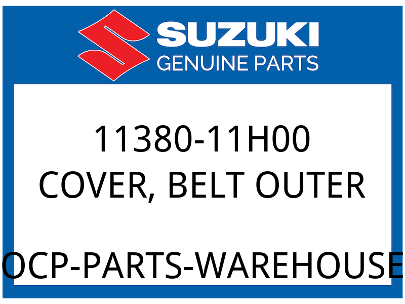 Suzuki OEM Part 11380-11H00 COVER, V-BELT OUTER