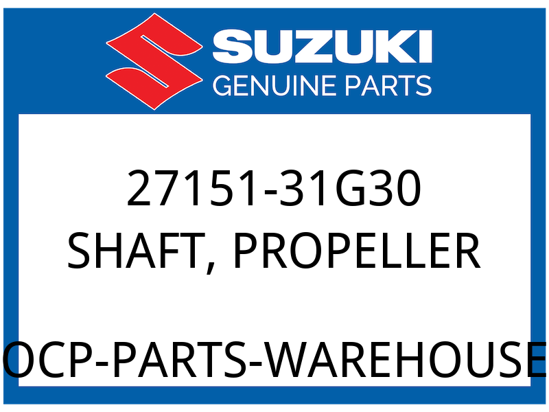 Suzuki OEM Part 27151-31G30 SHAFT, PROPELLER