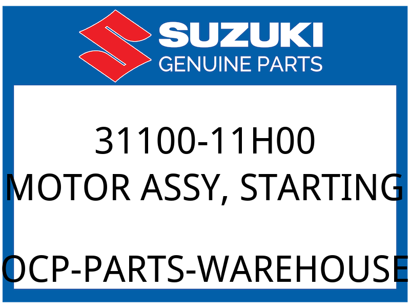 Suzuki OEM Part 31100-11H00 MOTOR ASSY, STARTING