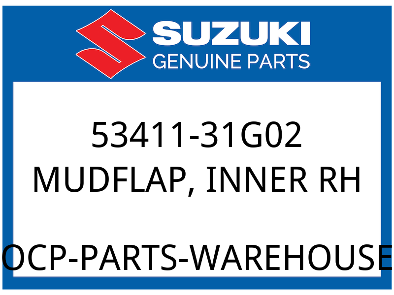 Suzuki OEM Part 53411-31G02 MUDFLAP, INNER RH