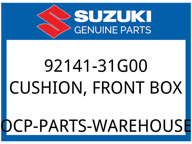 Suzuki OEM Part 92141-31G00 CUSHION, FRONT BOX