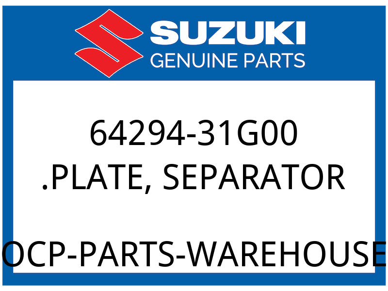 Suzuki OEM Part 64294-31G00 PLATE, SEPARATOR