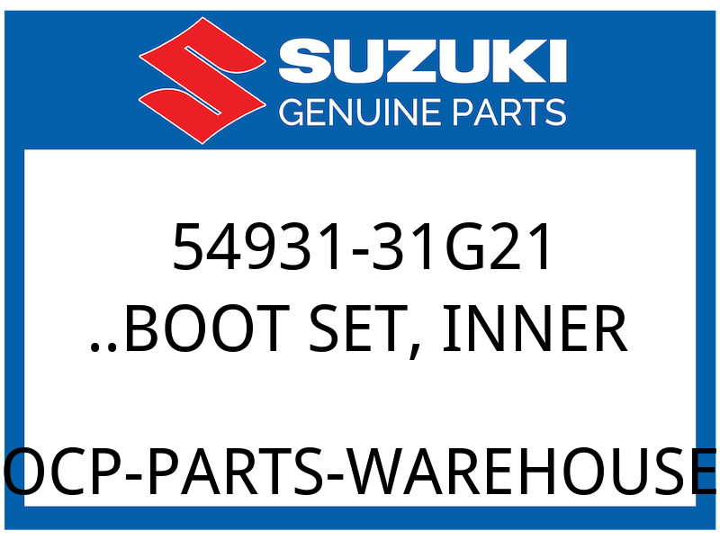 Suzuki OEM Part 54931-31G21 ..BOOT SET, INNER