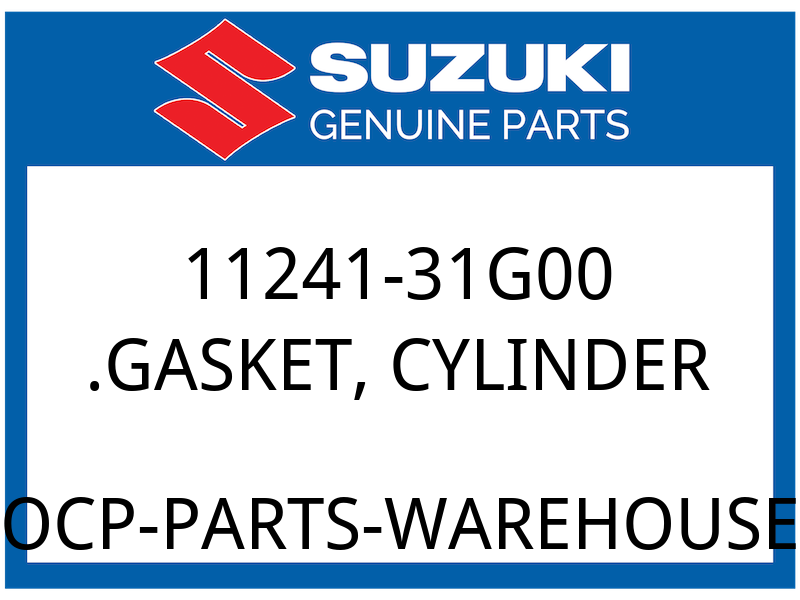Suzuki OEM Part 11241-31G00 .GASKET,CYLINDER