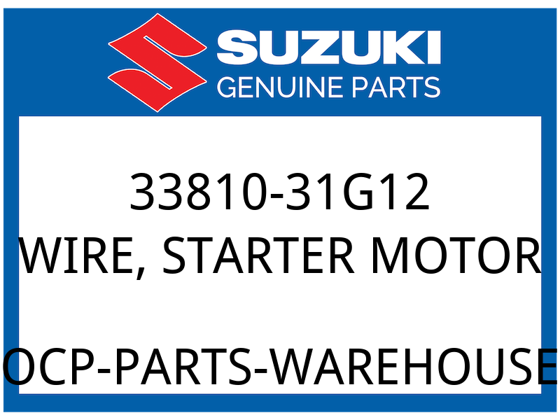 Suzuki OEM Part 33810-31G12 WIRE, STARTER MOTOR