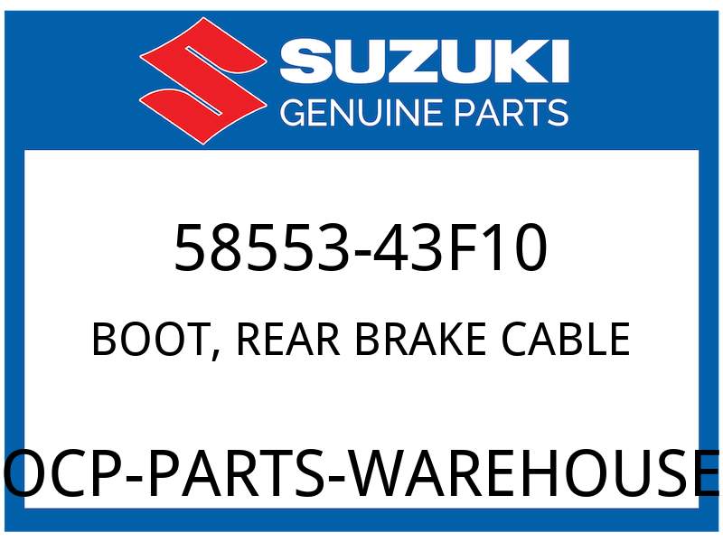 Suzuki OEM Part 58553-43F10 BOOT,FR BRAKE CABLE