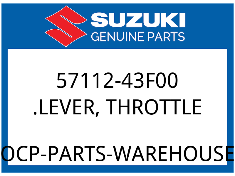 Suzuki OEM Part 57112-43F00 LEVER, THROTTLE