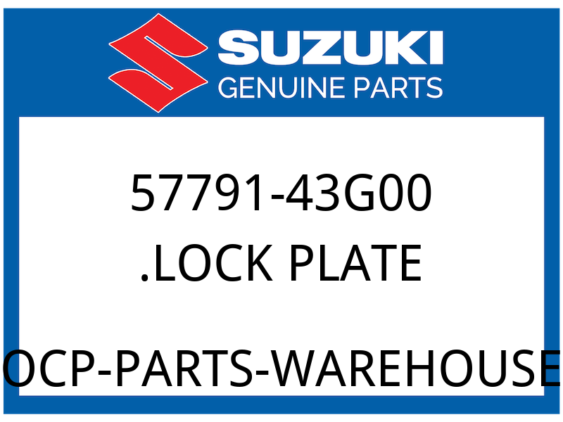 Suzuki OEM Part 57791-43G00 LOCK PLATE