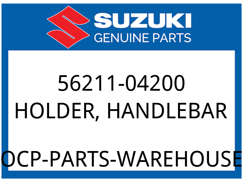 Suzuki OEM Part 56211-04200 HOLDER,HANDLEBAR