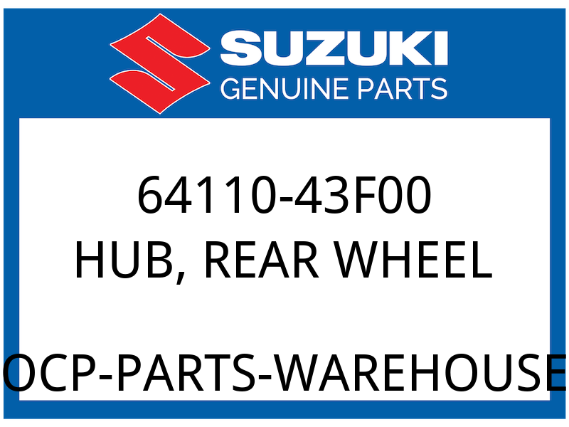 Suzuki OEM Part 64110-43F00 HUB,REAR WHEEL