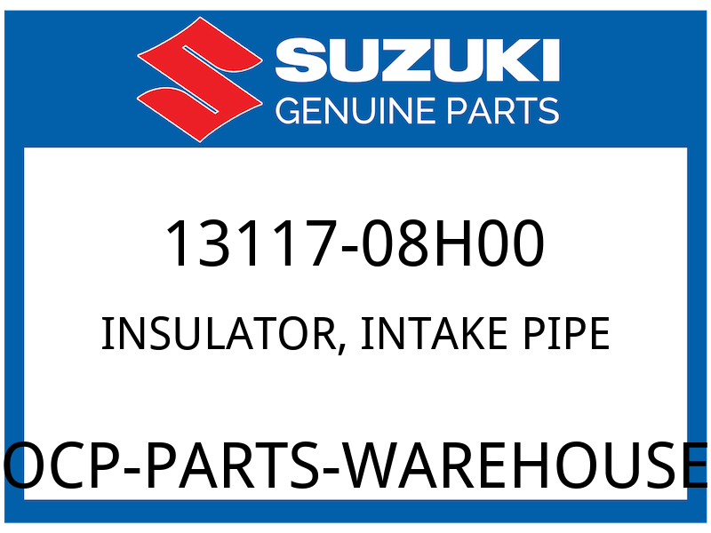 Suzuki OEM Part 13117-08H00 INSULATOR,INTAKE PIPE