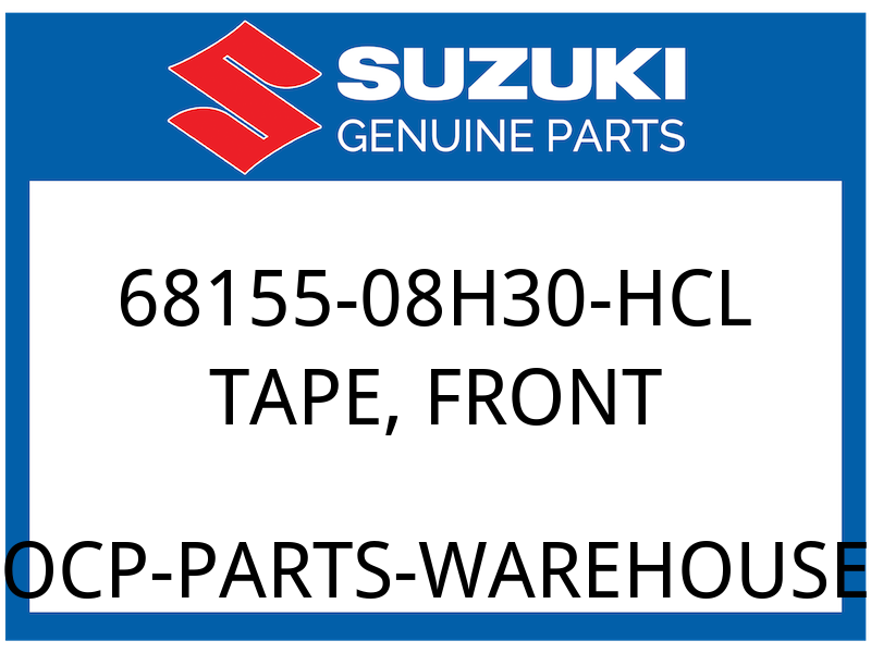 Suzuki OEM Part 68155-08H30-HCL TAPE, FRONT